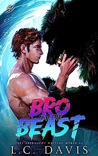Bro and the Beast 4 (The Wolf’s Mate, #4)