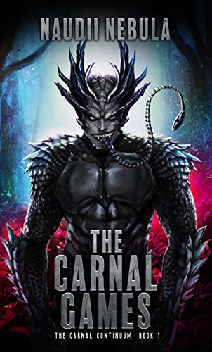 The Carnal Games (The Carnal Continuum, #1)