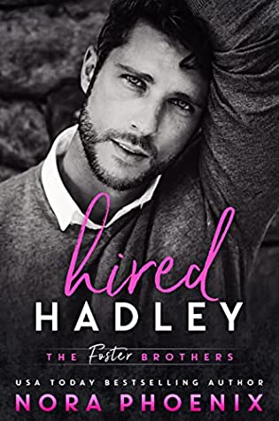 Hired: Hadley (The Foster Brothers #2)