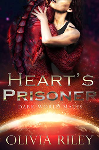 Heart’s Prisoner (Dark World Mates #1)